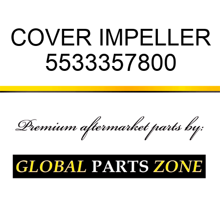COVER, IMPELLER 5533357800