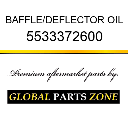 BAFFLE/DEFLECTOR, OIL 5533372600
