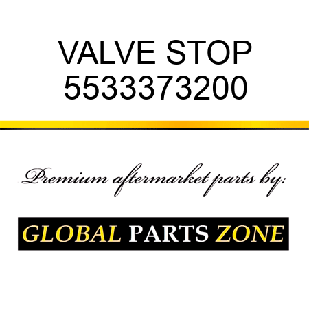 VALVE, STOP 5533373200
