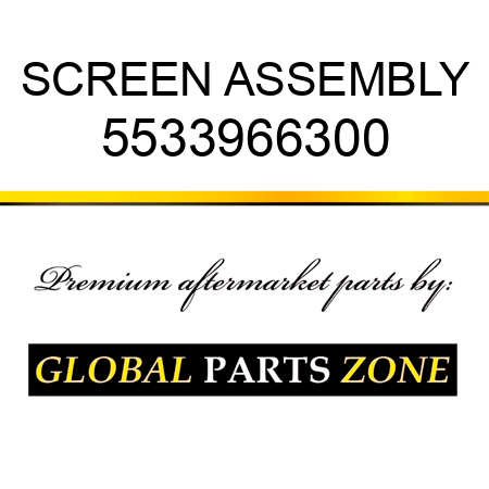 SCREEN ASSEMBLY 5533966300