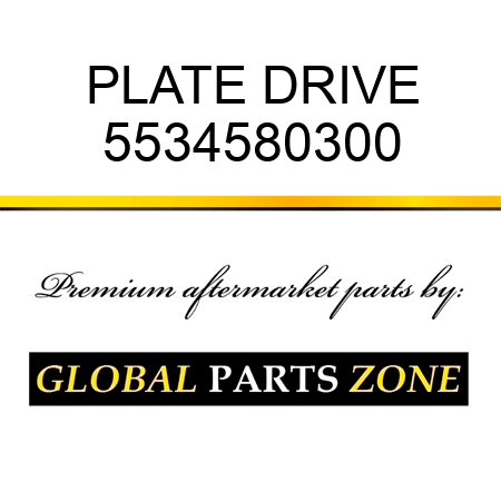 PLATE, DRIVE 5534580300