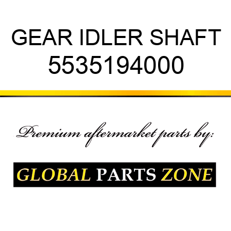 GEAR, IDLER SHAFT 5535194000