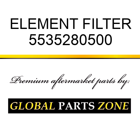ELEMENT, FILTER 5535280500