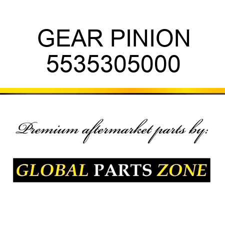 GEAR, PINION 5535305000