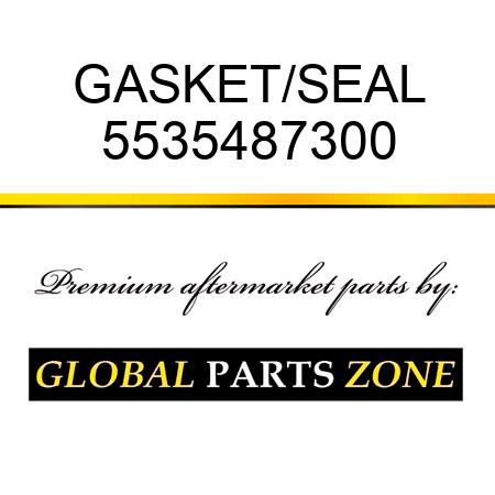 GASKET/SEAL 5535487300