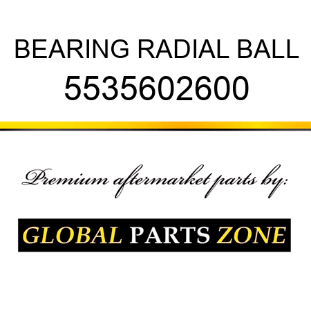 BEARING, RADIAL BALL 5535602600