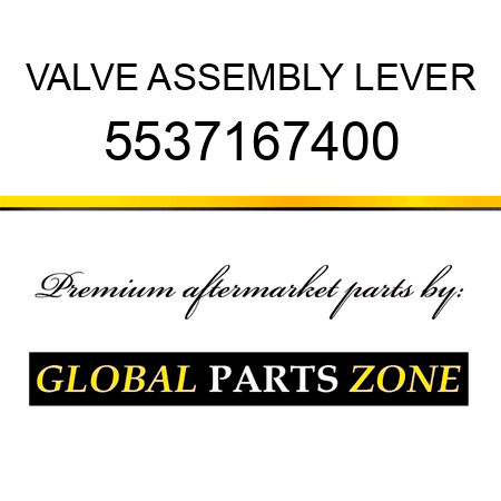 VALVE ASSEMBLY, LEVER 5537167400