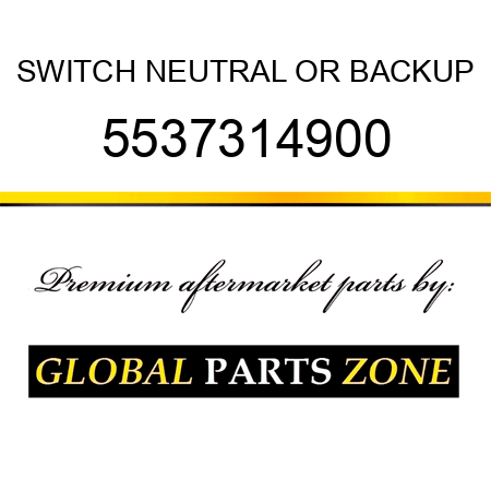 SWITCH, NEUTRAL OR BACKUP 5537314900