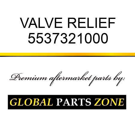 VALVE, RELIEF 5537321000