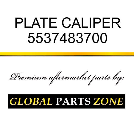 PLATE, CALIPER 5537483700