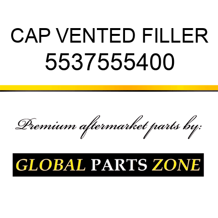 CAP, VENTED FILLER 5537555400