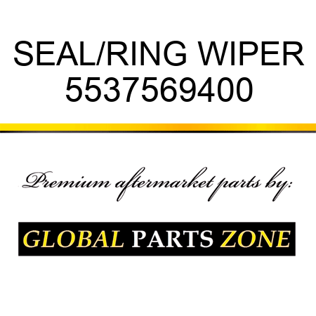 SEAL/RING, WIPER 5537569400