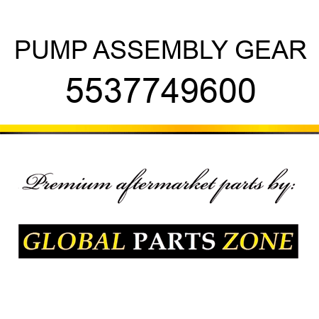 PUMP ASSEMBLY, GEAR 5537749600
