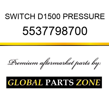 SWITCH, D1500 PRESSURE 5537798700