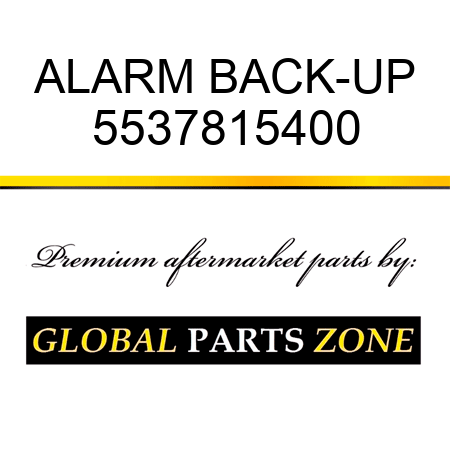 ALARM, BACK-UP 5537815400