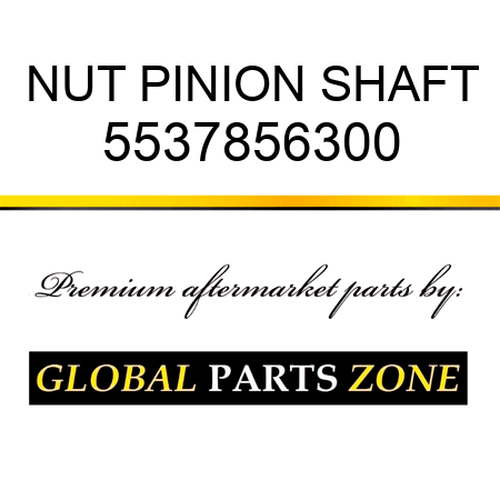NUT, PINION SHAFT 5537856300