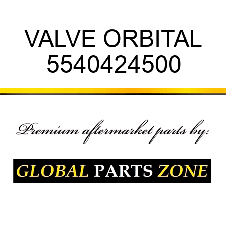 VALVE, ORBITAL 5540424500