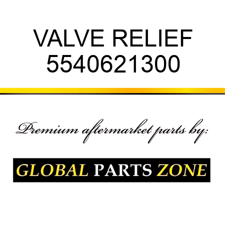 VALVE, RELIEF 5540621300