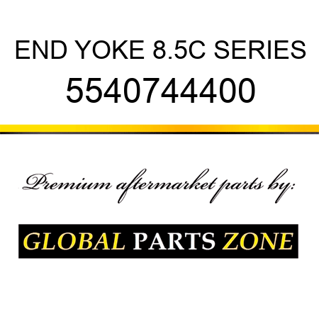 END YOKE, 8.5C SERIES 5540744400