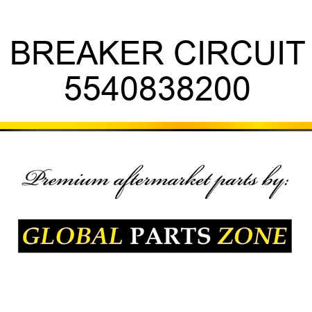 BREAKER, CIRCUIT 5540838200