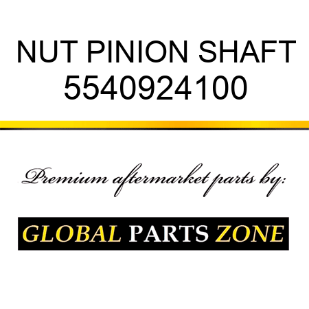 NUT, PINION SHAFT 5540924100