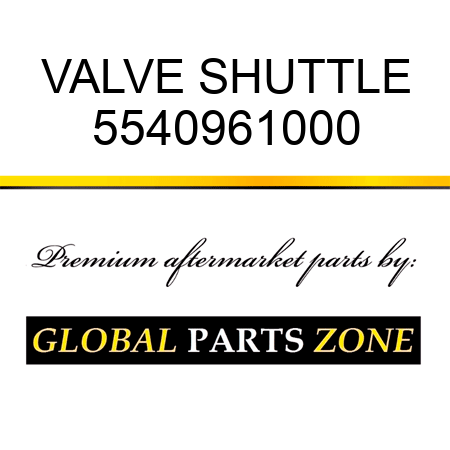 VALVE, SHUTTLE 5540961000