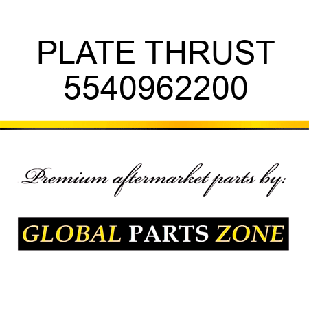 PLATE, THRUST 5540962200