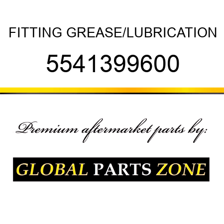 FITTING, GREASE/LUBRICATION 5541399600