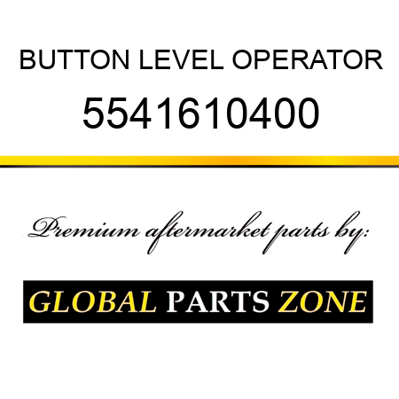 BUTTON, LEVEL OPERATOR 5541610400