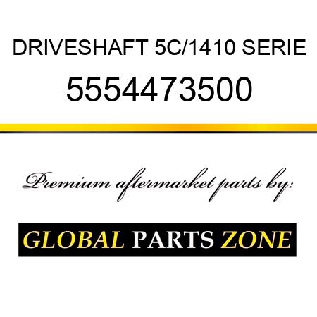 DRIVESHAFT, 5C/1410 SERIE 5554473500