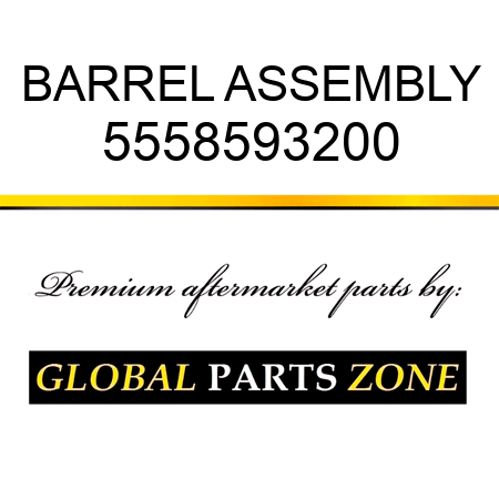 BARREL ASSEMBLY 5558593200