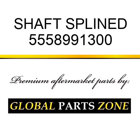 SHAFT, SPLINED 5558991300