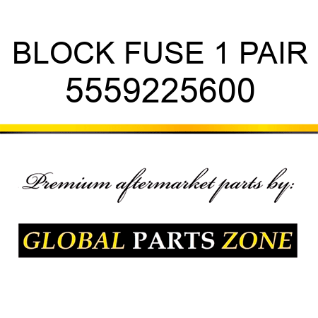 BLOCK, FUSE 1 PAIR 5559225600