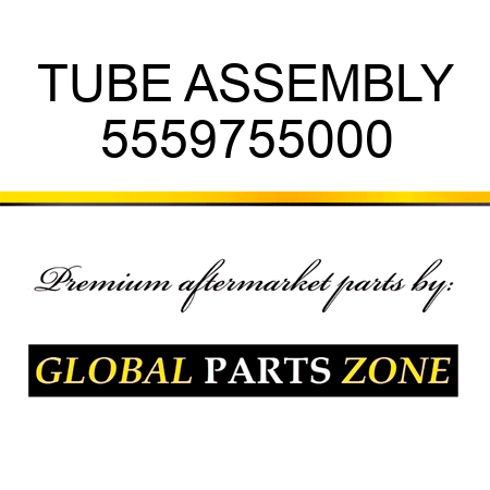 TUBE ASSEMBLY 5559755000