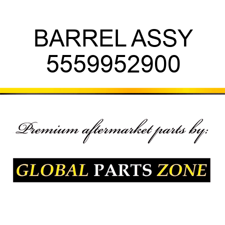 BARREL ASSY 5559952900