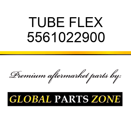 TUBE, FLEX 5561022900