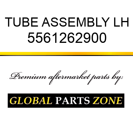 TUBE ASSEMBLY, LH 5561262900