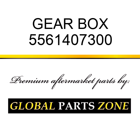 GEAR BOX 5561407300