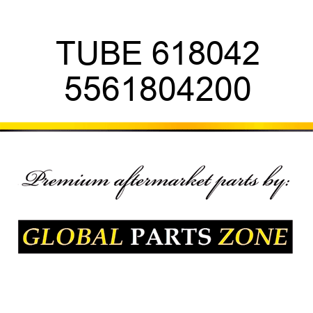 TUBE, 618042 5561804200