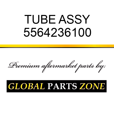 TUBE ASSY 5564236100