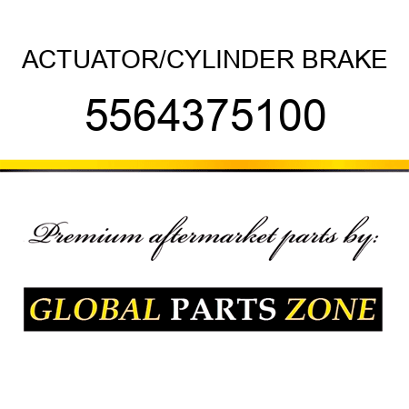 ACTUATOR/CYLINDER, BRAKE 5564375100