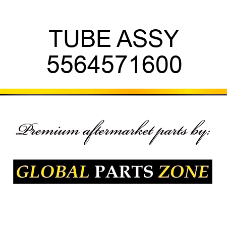 TUBE ASSY 5564571600