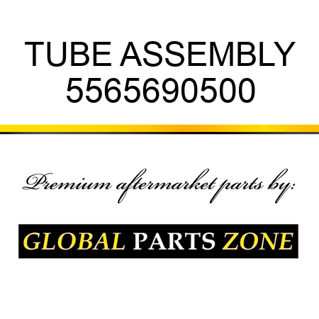 TUBE ASSEMBLY 5565690500