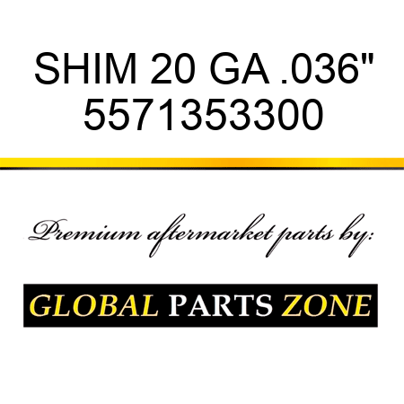 SHIM, 20 GA .036