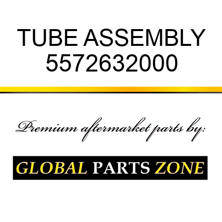 TUBE ASSEMBLY 5572632000