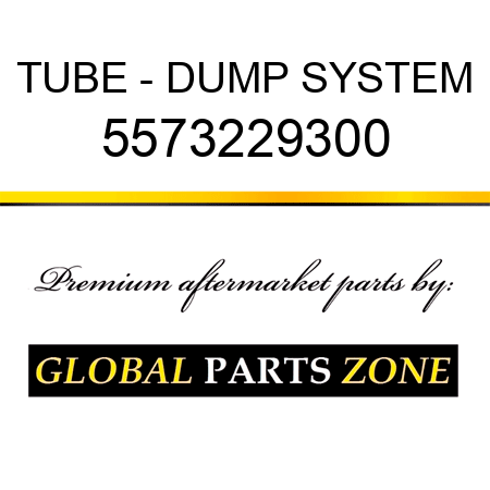 TUBE - DUMP SYSTEM 5573229300