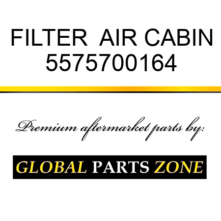 FILTER , AIR CABIN 5575700164