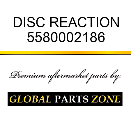 DISC, REACTION 5580002186