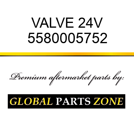 VALVE, 24V 5580005752
