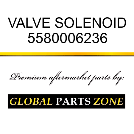 VALVE, SOLENOID 5580006236
